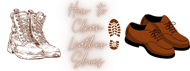 How to Clean Leather Shoes